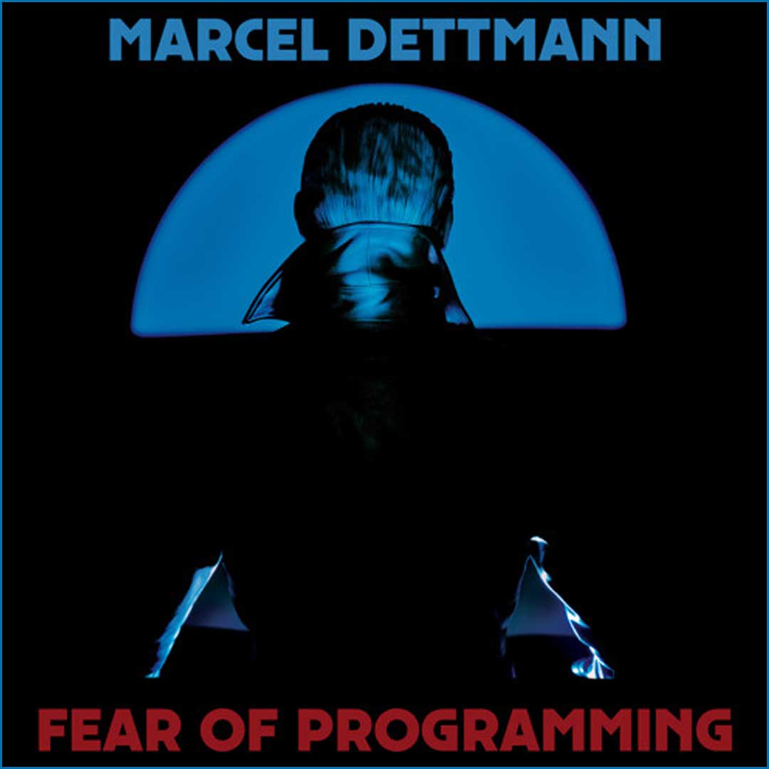 Listen to Fear of Programming by Marcel Dettmann